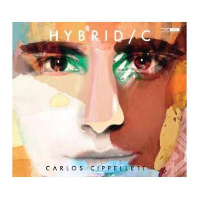 Hybrid/C Carlos Cippelletti CD Album