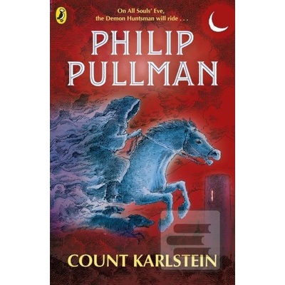 Count Karlstein - Philip Pullman, Peter Bailey ilustrácie