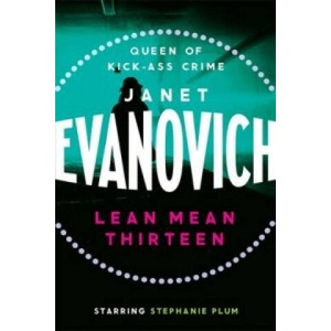 Lean Mean Thirteen | Janet Evanovich (ISBN: 9780755337590)