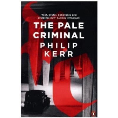 PALE CRIMINAL THE KERR PHILIP