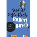 Wer ist eigentlich Robert Bosch?