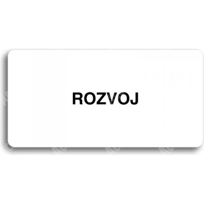 ACCEPT Piktogram ROZVOJ - bílá tabulka - černý tisk bez rámečku