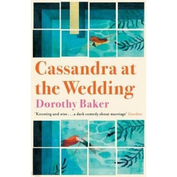 Cassandra at the Wedding | Dorothy Baker