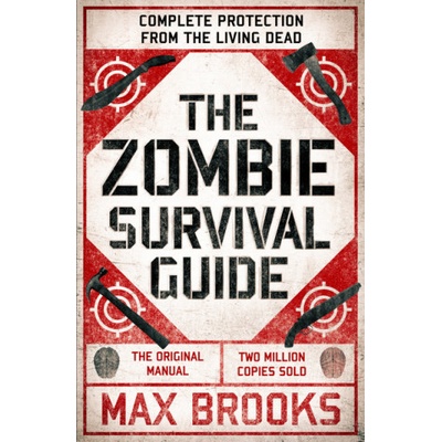 Zombie Survival Guide - Complete Protection from the Living Dead Brooks MaxPaperback