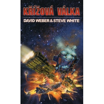 Křížová válka - David Weber, Steve White