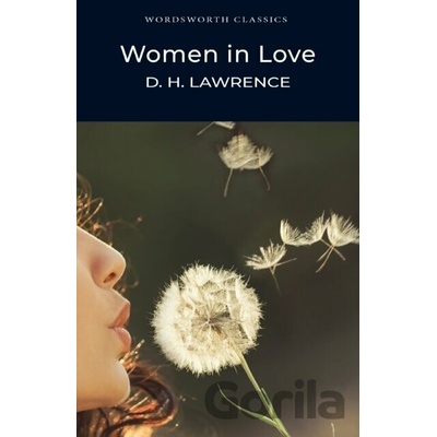 Women in Love - Wordsworth Classics - k - D.H. Lawrence
