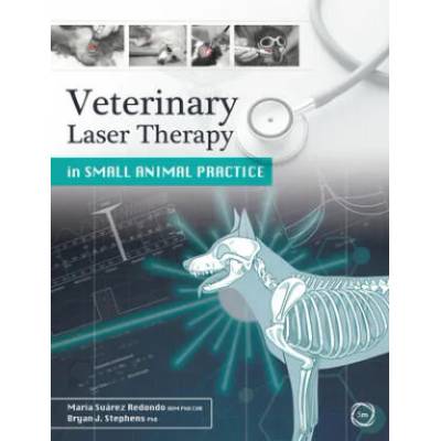 Veterinary Laser Therapy in Small Animal Practice | MARI SUAREZ REDONDO