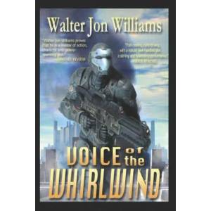 Voice of the Whirlwind: Author's Preferred Edition | Walter Jon Williams (ISBN: 9781549848513)