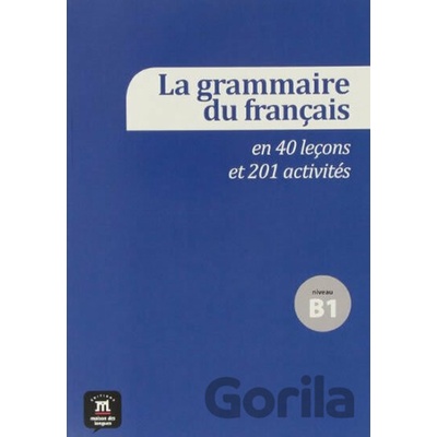 La grammaire fran. 40 leçons – B1 - Klett