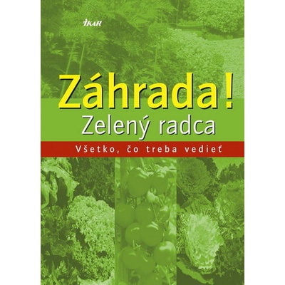 Záhrada - zelený radca - Kolektív autorov
