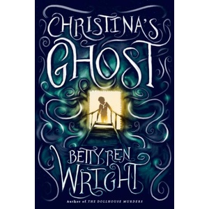 Christina's Ghost | Betty Ren Wright (ISBN: 9780823439911)