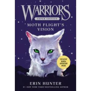 Warriors Super Edition: Moth Flight's Vision (ISBN: 9780062291493)