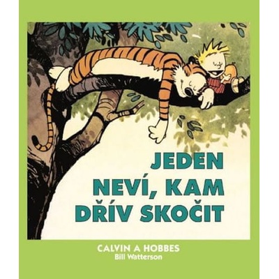 Calvin a Hobbes 8 - Jeden neví, kam dřív skočit