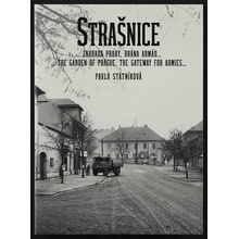 Strašnice… zahrada Prahy, brána armád… - Pavla Státníková