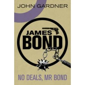 No Deals, Mr. Bond | John Gardner (2012)