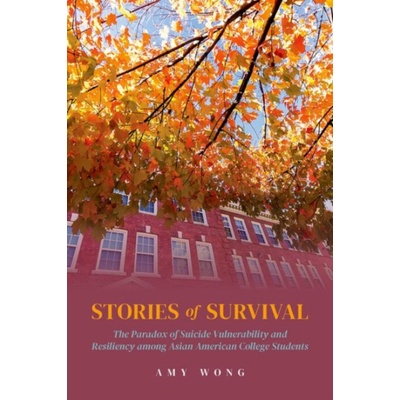 Stories of Survival - Wong, Amy (Sociology Lecturer, Sociology Lecturer, San Diego State University)