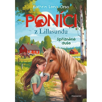 Poníci z Lillasundu – Spřízněné duše