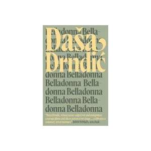 Belladonna | Dasa Drndic (ISBN: 9780857054302)