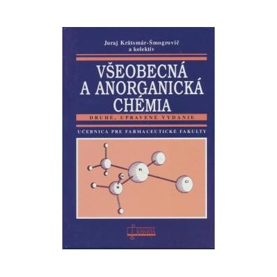 Všeobecná a anorganická chémia Juraj Krätsmár-Šmogrovič SK