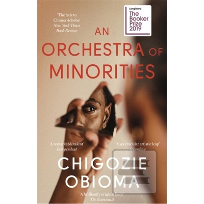 An Orchestra of Minorities - Chigozie Obioma