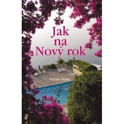 Jak na Nový rok - Václav Franc