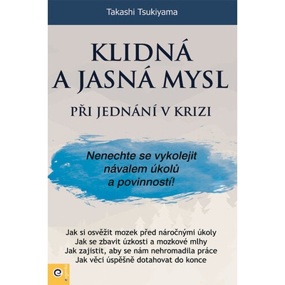 Klidná a jasná mysl při jednání v krizi