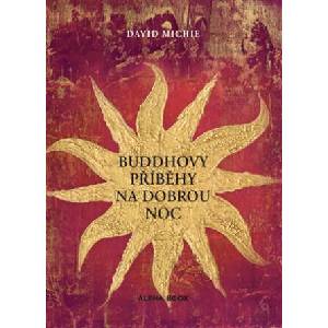 Buddhovy příběhy na dobrou noc | David Michie (ISBN: 9788088428015)