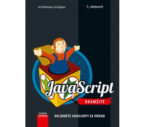 JavaScript Okamžitě - Ara Pehlivanian, Don Nguyen