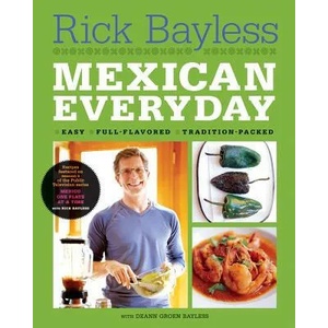 Mexican Everyday | Rick Bayless (ISBN: 9780393061543)