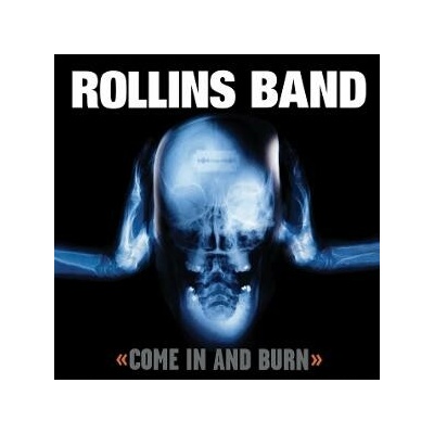Rollins Band - Come In And Burn CD