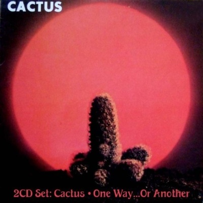Cactus - Cactus/One Way or Another CD