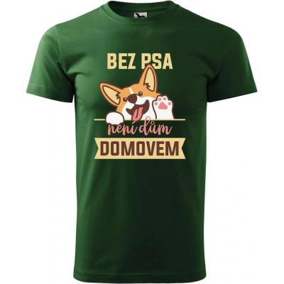 Dobrý Triko pánské tričko Bez psa Lahvově zelená