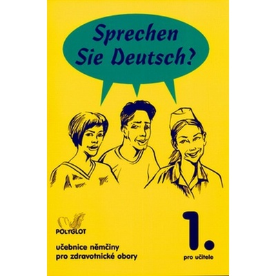 Sprechen Sie Deutsch? 1. pro učitele