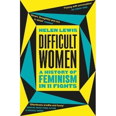 Difficult Women - Helen Lewis