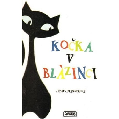 Andrea Platznerová Kočka v blázinci
