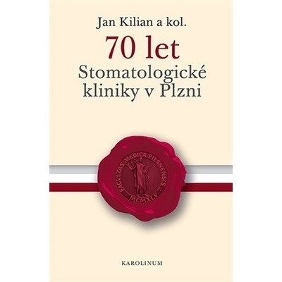 70 let Stomatologické kliniky v Plzni