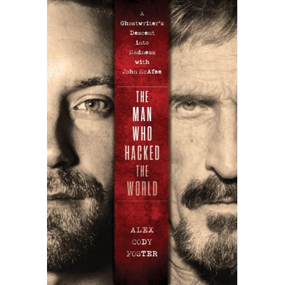 Man Who Hacked the World | Alex Cody Foster