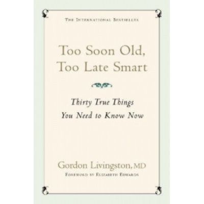 Too Soon Old, Too Late Smart - Livingston Gordon