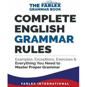 Complete English Grammar Rules | Farlex International (ISBN: 9781535399203)
