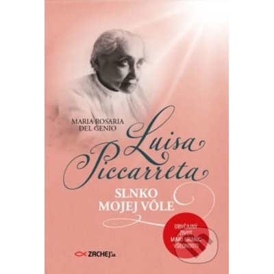Luisa Piccarreta Slnko mojej vôle - Maria Rosaria del Genio