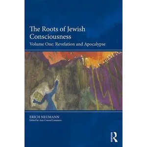 Roots of Jewish Consciousness, Volume One | Erich Neumann (ISBN: 9781138556201)