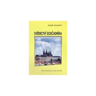 Svědectví současníka Zdeněk Trinkewitz CZ
