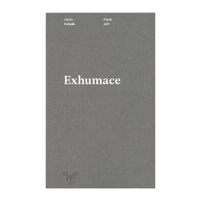 Exhumace - Kahuda Václav