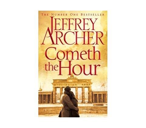 Cometh the Hour - Jeffrey Archer