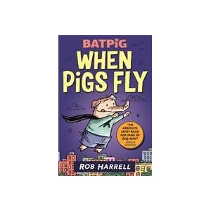 Batpig: When Pigs Fly | Rob Harrell (ISBN: 9781529510270)