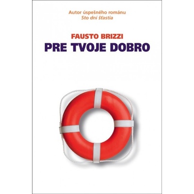 Fausto Brizzi - Pre tvoje dobro