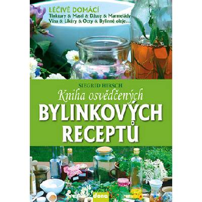 Kniha osvědčených bylinkových receptů