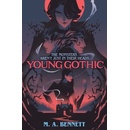 Young Gothic - M.A. Bennett