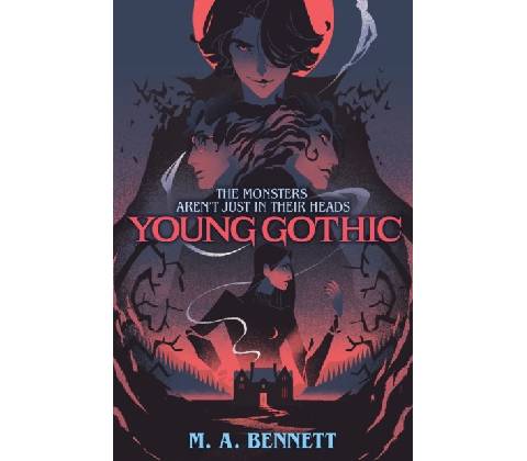Young Gothic - M.A. Bennett