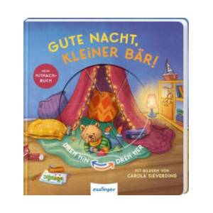 Dreh hin - Dreh her 1: Gute Nacht, kleiner Bär! | Carola Sieverding (ISBN: 9783480237197)